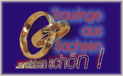Trauringe aus Sachsen ...zum verlieben schn!